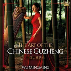 Wu Mengmeng - The Art of the Chinese Guzheng  