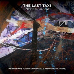Pat Battstone - The Last Taxi: New Destinations  