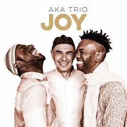 AKA Trio - Joy  