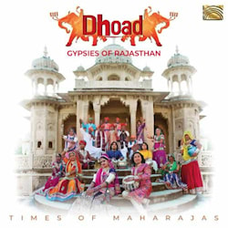 Dhoad Gypsies of Rajasthan - Times of Maharajas  