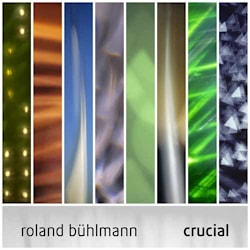 Roland Bühlmann - Crucial  