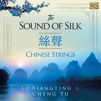 LI Xiangting & Cheng Yu - The Sound of Silk. Chinese Strings  