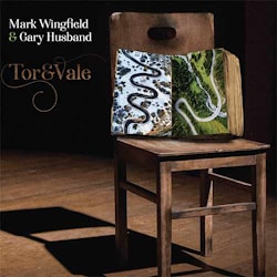 Mark Wingfield & Gary Husband - Tor & Vale  