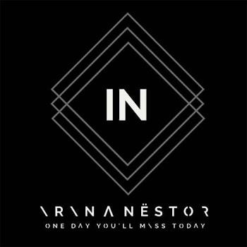Irina Nëstor - One Day You’ll Miss Today  