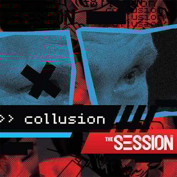 The Session - Collusion  