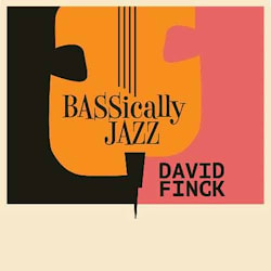 David Finck - BASSically Jazz  