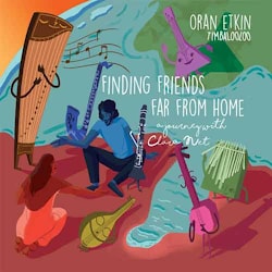 Oran Etkin’s Timbalooloo - Finding Friends Far from Home: A Journey With Clara Net  