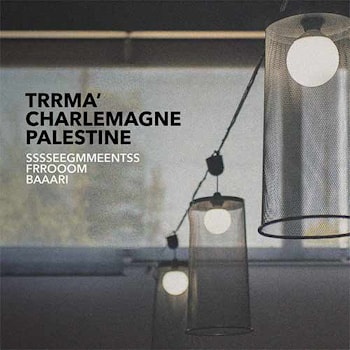 Trrmā and Charlemagne Palestine - Sssseegmmeentss Frrooom Baaari  