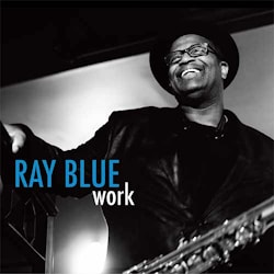 Ray Blue - Work  