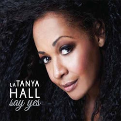 La Tanya Hall - Say Yes  
