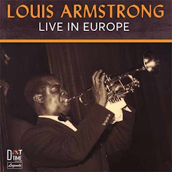 Louis Armsrong - Live In Europe  