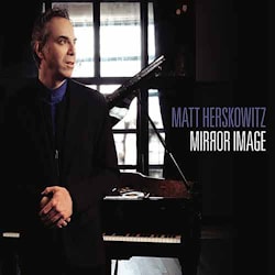 Matt Herskowitz - Mirror Image  