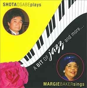 Margie Baker & Shota Osabe - A Bit Of Jazz And More ...  
