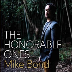 Mike Bond - The Honorable Ones  