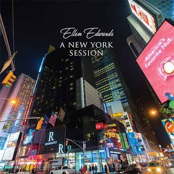 Ellen Edwards - A New York Session  
