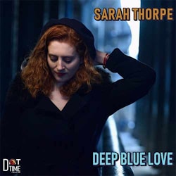 Sarah Thorpe - Deep Blue Love  
