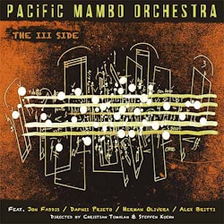 Pacific Mambo Orchestra - The III Side  