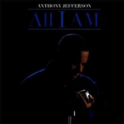 Anthony Jefferson - All I Am  