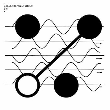 Laguerre / Noetinger - DnT  