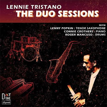 Lennie Tristano - The Duo Sessions  