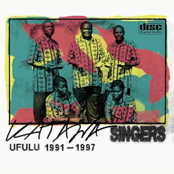 Katawa Singers - Ufulu 1991-1997  