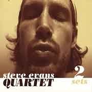 Steve Evans Quartet - 2 sets  