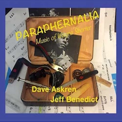 Dave Askren & Jeff Benedict - Paraphernalia: Music Of Wayne Shorter  