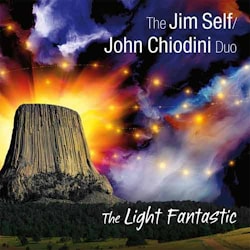 The Jim Self & John Chiodini Duo - The Light Fantastic  