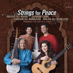 Amjad Ali Khan / Sharon Isbin / Amaan Ali Bangash / Ayaan Ali Bangash - Strings for Peace  
