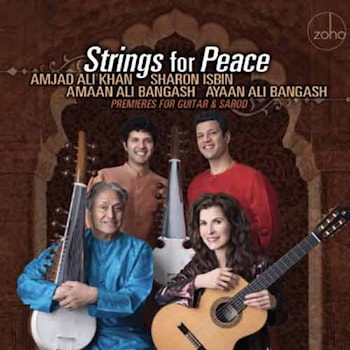 Amjad Ali Khan / Sharon Isbin / Amaan Ali Bangash / Ayaan Ali Bangash - Strings for Peace  