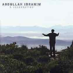 Abdullah Ibrahim - A Celebration  
