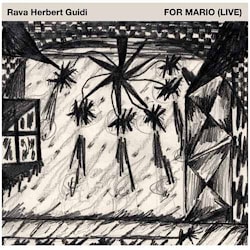 Rava / Herbert / Guidi - For Mario (Live)  