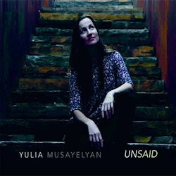 Yulia Musayelyan - Unsaid  