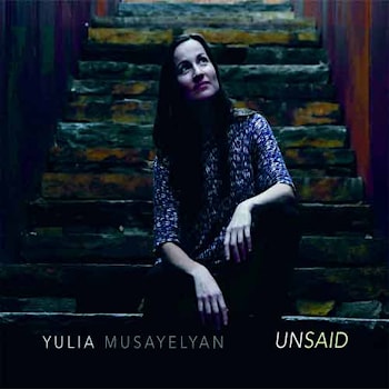 Yulia Musayelyan - Unsaid  