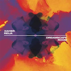 Xavier Reija - Dreamscape Room  