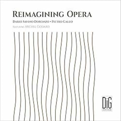 Dario Savino Doronzo / Pietro Gallo featuring Michel Godard - Reimagining Opera  