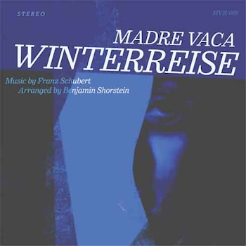 Madre Vaca - Winterreise  