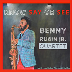 Benny Rubin Jr. - Know Say Or See  