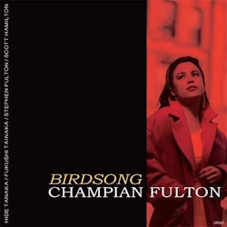 Champian Fulton - Birdsong  