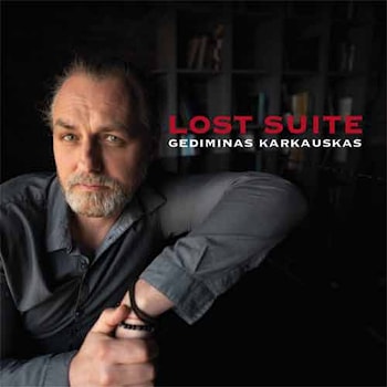Gediminas Karkauskas - Lost Suite  