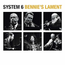 Benn Clatworthy System 6 - Bennie’s Lament  