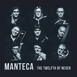 Manteca - The Twelfth of Never  