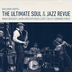 Benjamin Koppel - Ultimate Jazz & Soul Revue  