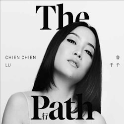 Chien Chien Lu - The Path  