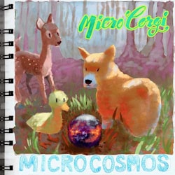 MicroCorgi - MicroCosmos  