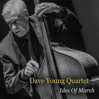 Dave Young Quartet - Ides of March  