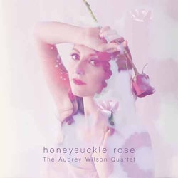 The Aubrey Wilson Quartet - Honeysuckle Rose  