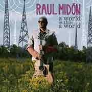 Raul Midon - A World Within A World  