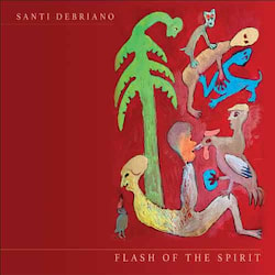 Santi Debriano - Flash of the Spirit  