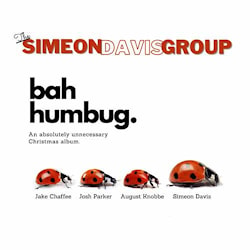 Simeon Davis Group - Bah Humbug: An Absolutely Unnecessary Christmas Album  